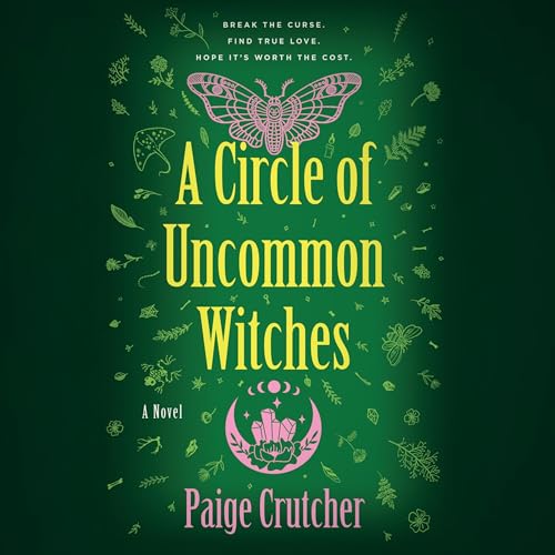 A Circle of Uncommon Witches Audiobook By Paige Crutcher cover art