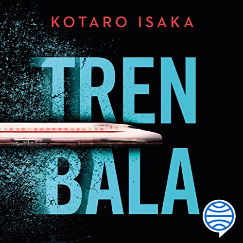 Tren bala Audiobook By Kotaro Isaka, Aleix Montoto Llagostera - traductor cover art