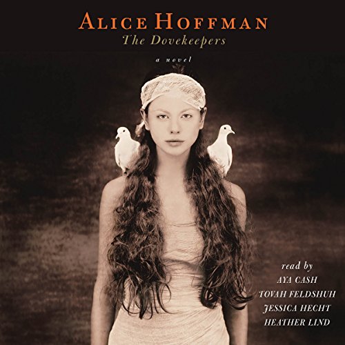 The Dovekeepers Audiobook By Alice Hoffman, Heather Lind cover art