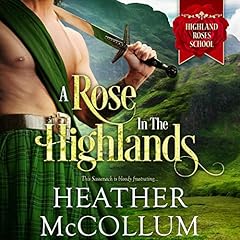 A Rose in the Highlands Audiolibro Por Heather McCollum arte de portada