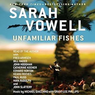 Unfamiliar Fishes Audiolibro Por Sarah Vowell arte de portada