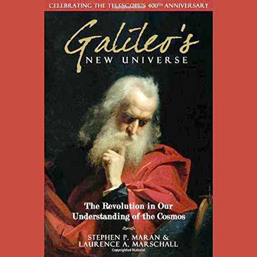 Galileo's New Universe Audiobook By Stephen P. Maran, Laurence A. Marschall cover art