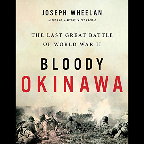 Bloody Okinawa Audiobook By Joseph Wheelan cover art