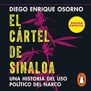 El cártel de Sinaloa [The Sinaloa Cartel] Audiobook By Diego Enrique Osorno cover art