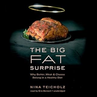 The Big Fat Surprise Audiolibro Por Nina Teicholz arte de portada