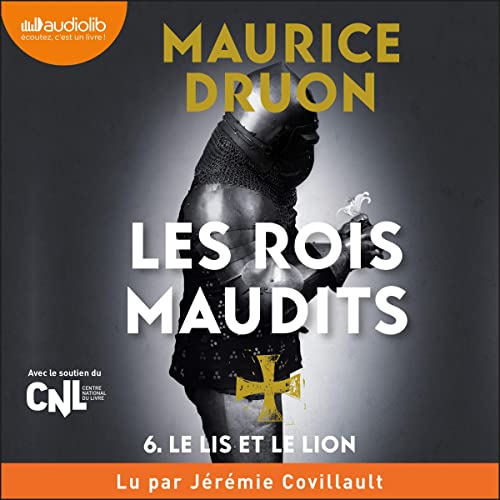 Le Lis et le lion Audiolibro Por Maurice Druon arte de portada