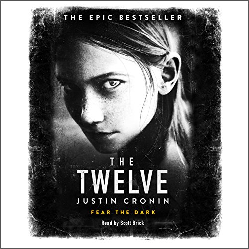 The Twelve Audiobook By Justin Cronin cover art