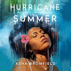 Hurricane Summer Audiobook By Asha Ashanti Bromfield cover art