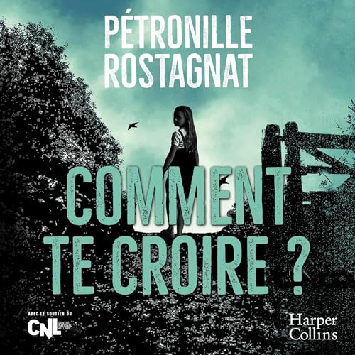 Comment te croire cover art