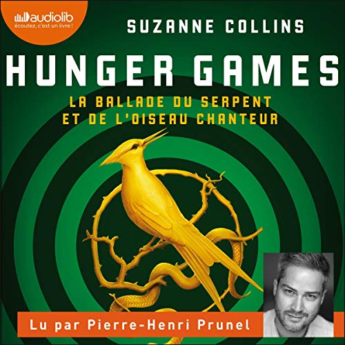 Hunger Games. La ballade du serpent et de l'oiseau chanteur cover art