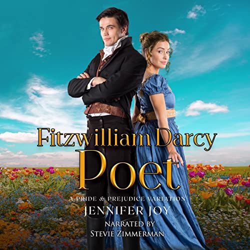 Fitzwilliam Darcy, Poet: A Pride & Prejudice Variation Audiobook By Jennifer Joy cover art