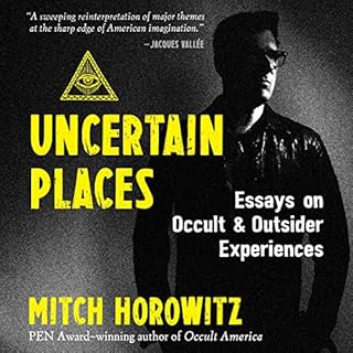 Uncertain Places Audiobook By Mitch Horowitz cover art