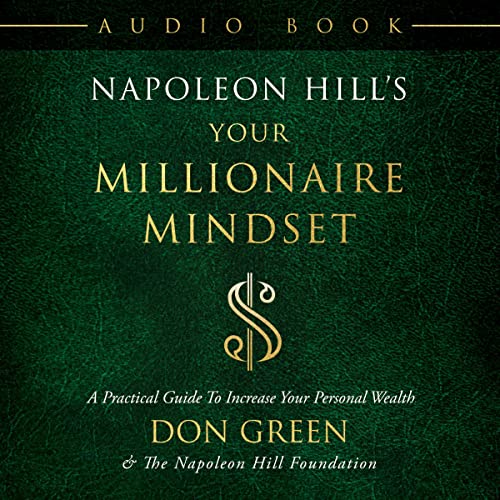 Napoleon Hill's Your Millionaire Mindset: A Practical Guide to Increase Your Personal Wealth Titelbild