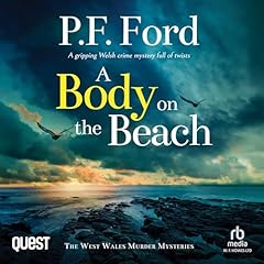 A Body on the Beach Audiobook By P. F. Ford cover art