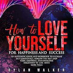 How to Love Yourself: A Self Compassion Workbook cover art