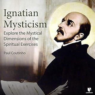 Ignatian Mysticism Audiolibro Por Paul Coutinho arte de portada