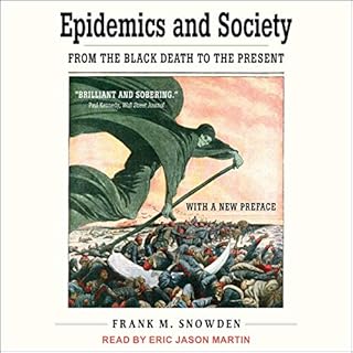 Epidemics and Society Audiolibro Por Frank M. Snowden arte de portada