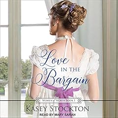 Love in the Bargain Audiolibro Por Kasey Stockton arte de portada