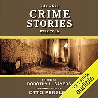 The Best Crime Stories Ever Told Audiobook By Dorothy L. Sayers - editor cover art