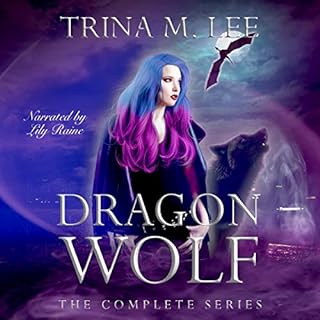 Dragonwolf: The Complete Series Audiolibro Por Trina M. Lee arte de portada