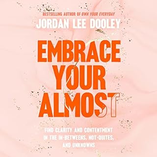 Embrace Your Almost Audiobook By Jordan Lee Dooley cover art