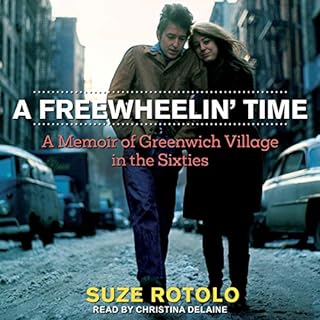 A Freewheelin' Time Audiolibro Por Suze Rotolo arte de portada