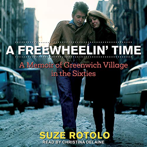 A Freewheelin' Time Audiolibro Por Suze Rotolo arte de portada