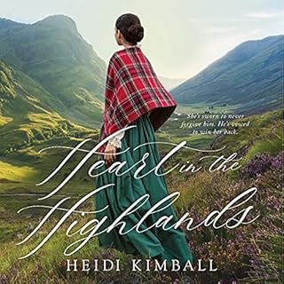 Heart in the Highlands Audiobook By Heidi Kimball cover art