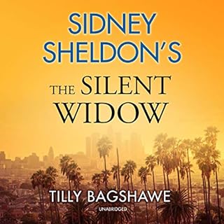 Sidney Sheldon’s The Silent Widow Audiobook By Tilly Bagshawe, Sidney Sheldon cover art