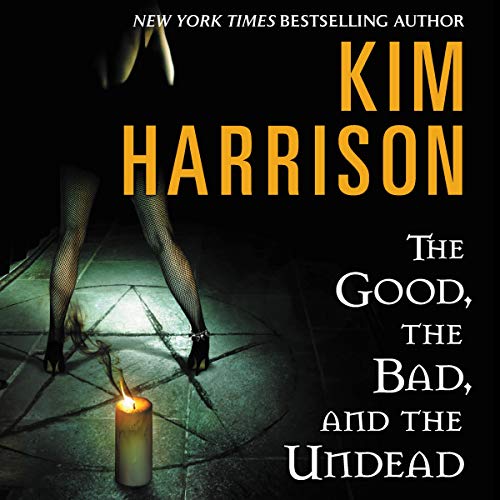 The Good, the Bad, and the Undead Audiolivro Por Kim Harrison capa