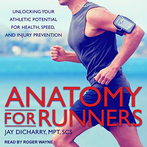 Anatomy for Runners Audiolibro Por Jay Dicharry MPT SCS arte de portada