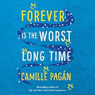 Forever Is the Worst Long Time Audiobook By Camille Pagán cover art