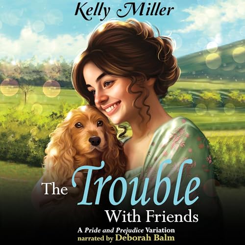 The Trouble with Friends Audiolibro Por Kelly Miller arte de portada