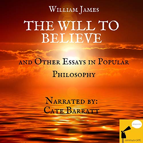 The Will to Believe and Other Essays in Popular Philosophy cover art