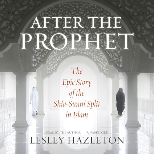 After the Prophet Audiobook By Lesley Hazleton cover art