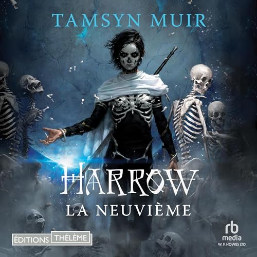 Harrow la Neuvième [Harrow the Ninth] Audiobook By Tamsyn Muir cover art