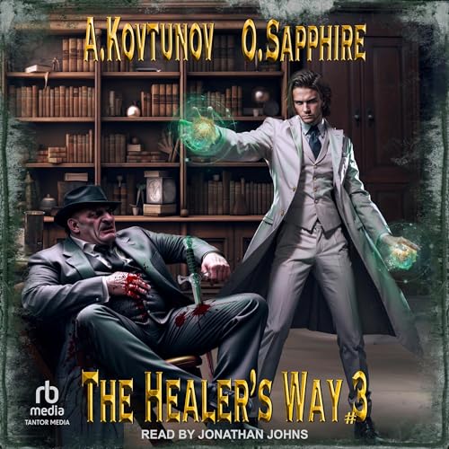 The Healer's Way Audiolibro Por Oleg Sapphire, Alexey Kovtunov, Jennifer E. Sunseri - translator arte de portada