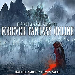 Forever Fantasy Online Audiolibro Por Rachel Aaron, Travis Bach arte de portada