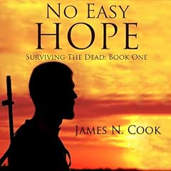 No Easy Hope Audiobook By James N. Cook cover art