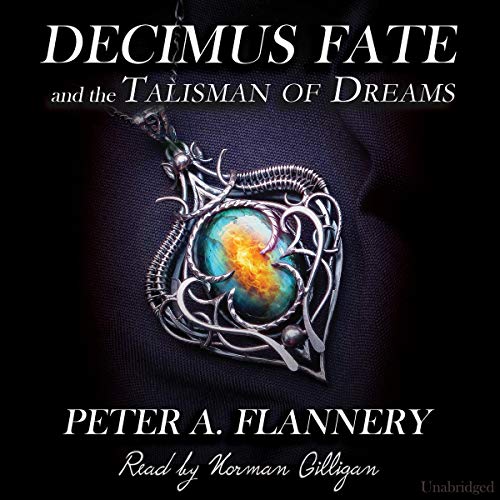 Decimus Fate and the Talisman of Dreams cover art