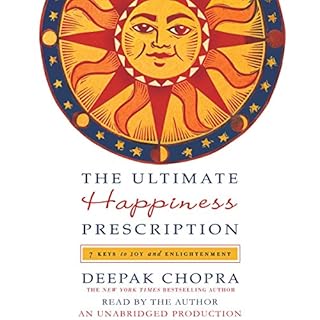 The Ultimate Happiness Prescription Audiobook By Deepak Chopra M.D. cover art