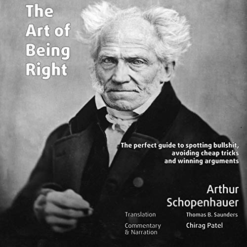 The Art of Being Right Audiobook By Arthur Schopenhauer cover art