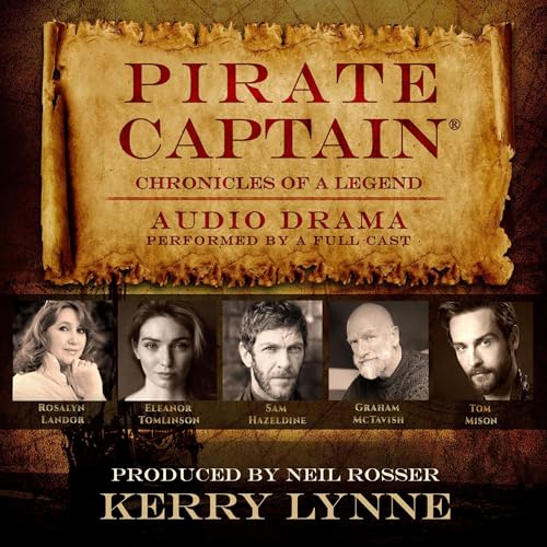 The Pirate Captain Chronicles of a Legend Audiobook By Kerry Lynne cover art