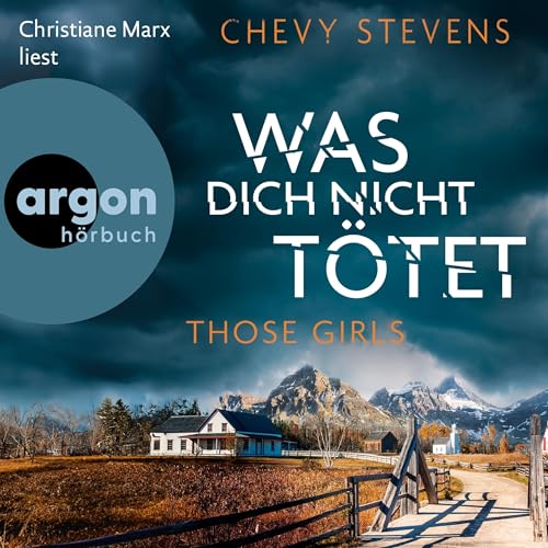 Those Girls - Was dich nicht tötet Audiolibro Por Chevy Stevens arte de portada