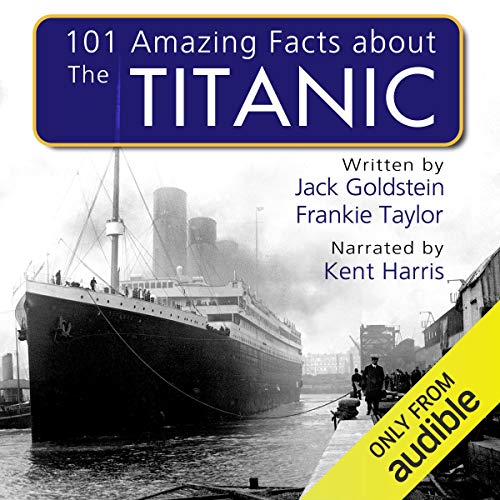 Couverture de 101 Amazing Facts About the Titanic