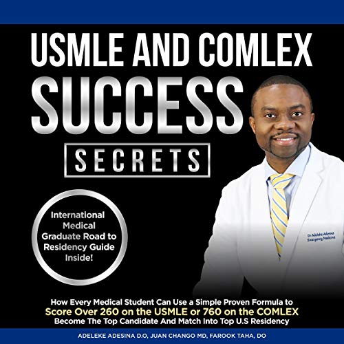 USMLE and COMLEX Success Secrets Audiobook By Dr. Adeleke Adesina, Juan Chango, Farook Taha cover art