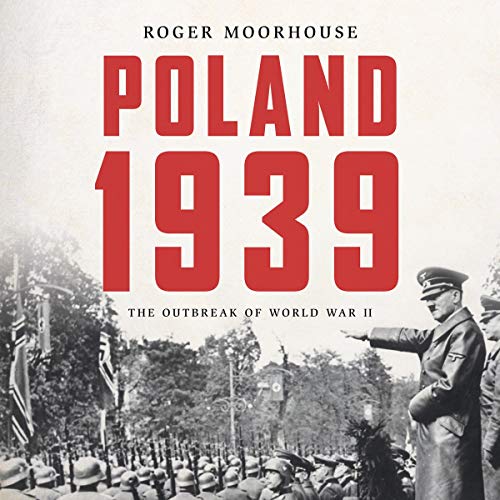 Poland 1939 Audiobook By Roger Moorhouse cover art