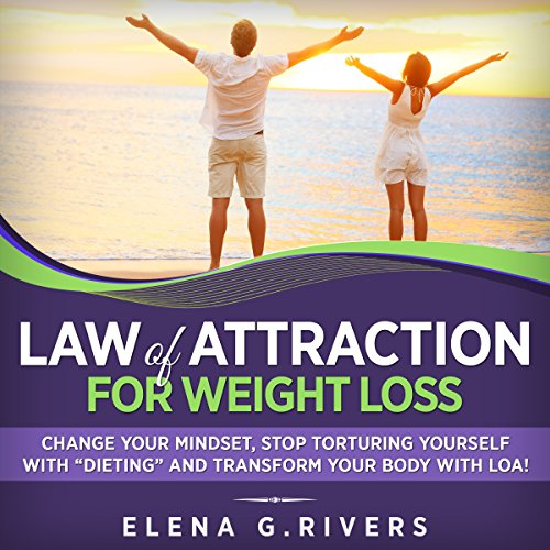 Law of Attraction for Weight Loss Audiolibro Por Elena G. Rivers arte de portada