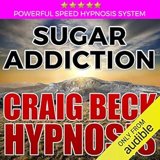 Sugar Addiction: Craig Beck Hypnosis Audiolibro Por Craig Beck arte de portada