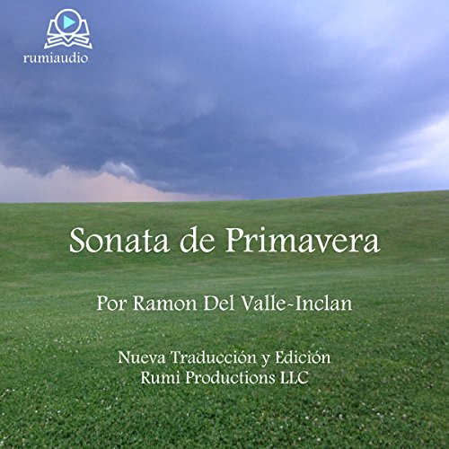 Sonata de Primavera: Memorias del Marqués de Bradomín [Spring Sonata: Memoirs of the Marquis of Bradomín